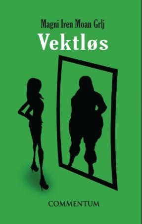Vektløs 9788282332064 Magni Iren Moan Grlj Brukte bøker