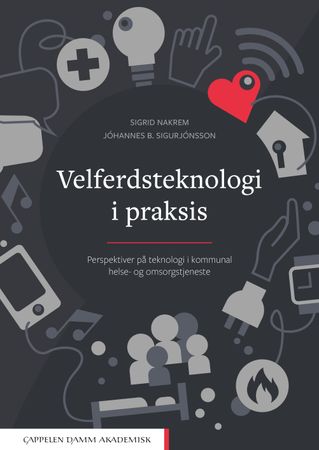 Velferdsteknologi i praksis 9788202532369  Brukte bøker
