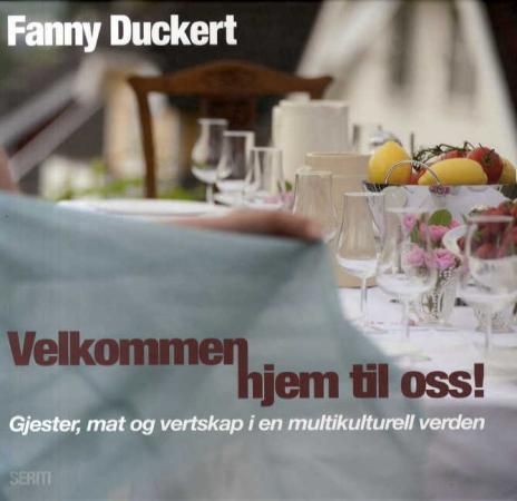 Velkommen hjem til oss! 9788299646710 Fanny Duckert Brukte bøker