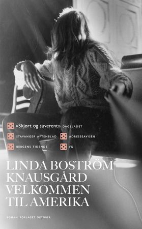 Velkommen til Amerika 9788249519248 Linda Boström Knausgård Brukte bøker