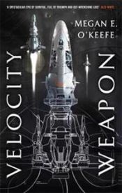 Velocity Weapon 9780356512228 Megan E. O'Keefe Brukte bøker