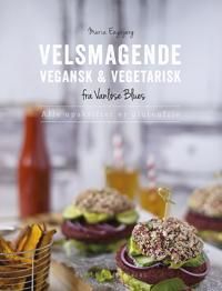 Velsmagende vegansk og vegetarisk 9788717045934 Maria Engbjerg Brukte bøker