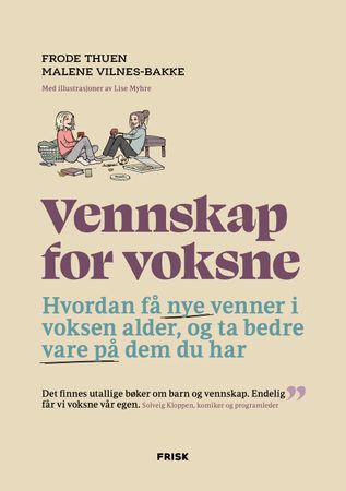 Vennskap for voksne 9788284371283 Frode Thuen Malene Vilnes-Bakke Brukte bøker
