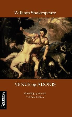 Venus og Adonis 9788203195259 William Shakespeare Brukte bøker