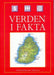Verden i fakta 9788251205825  Brukte bøker