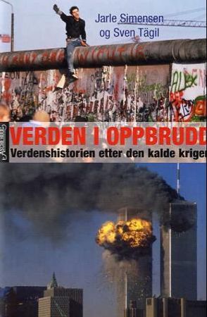 Verden i oppbrudd 9788203228032 Sven Tägil Jarle Simensen Brukte bøker