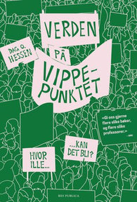 Verden på vippepunktet 9788282262019 Dag O. Hessen Brukte bøker