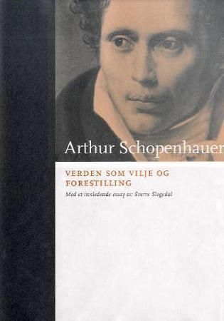 Verden som vilje og forestilling 9788252565041 Arthur Schopenhauer Brukte bøker