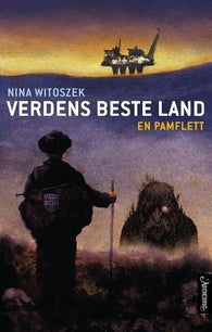 Verdens beste land 9788203229671 Nina Witoszek Brukte bøker