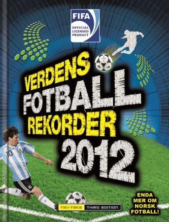 Verdens fotballrekorder 2012 9788281850729 Keir Radnedge Brukte bøker