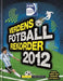 Verdens fotballrekorder 2012 9788281850729 Keir Radnedge Brukte bøker