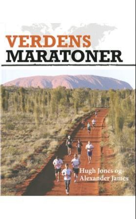Verdens maratoner 9788282686532 Hugh Jones Alexander James Brukte bøker
