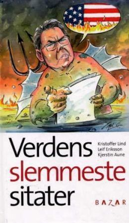 Verdens slemmeste sitater 9788280870216 Leif Eriksson Kristoffer Lind Brukte bøker