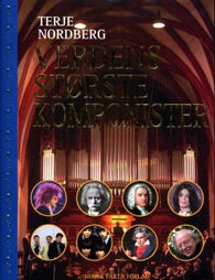 Verdens største komponister 9788278880388 Terje Nordberg Brukte bøker