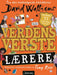 Verdens verste lærere 9788203267468 David Walliams Brukte bøker