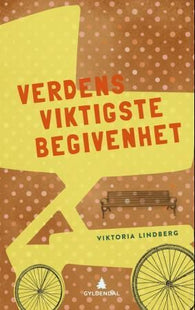 Verdens viktigste begivenhet 9788205432291 Viktoria Lindberg Brukte bøker