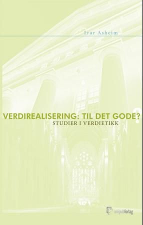 Verdirealisering - til det gode? 9788274772229 Ivar Asheim Brukte bøker