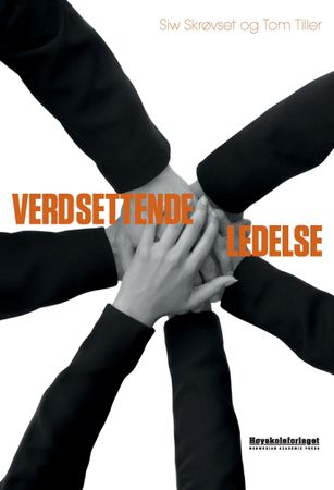 Verdsettende ledelse 9788276349054 Tom Tiller Siw Skrøvset Brukte bøker
