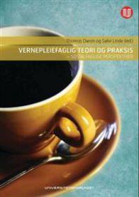Vernepleiefaglig teori og praksis: - sosialfaglige perspektiver 9788215017990  Brukte bøker