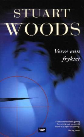 Verre enn fryktet 9788249604593 Stuart Woods Brukte bøker