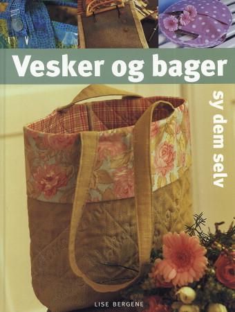 Vesker og bager 9788202249113 Lise Bergene Brukte bøker