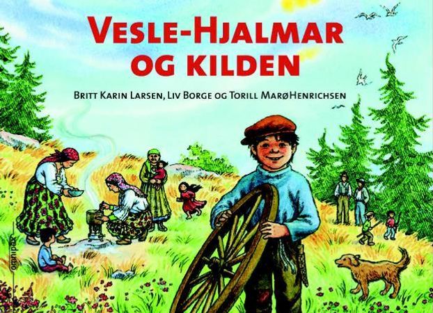 Vesle-Hjalmar og kilden 9788253033433 Liv Borge Britt Karin Larsen Brukte bøker