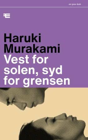 Vest for solen, syd for grensen 9788253045375 Haruki Murakami Brukte bøker