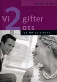 Vi 2 gifter oss: jus for ekteskapet 9788251618687 Mona Langset Brukte bøker