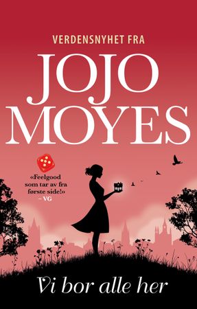 Vi bor alle her 9788234721281 Jojo Moyes Brukte bøker