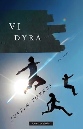 Vi dyra 9788202371791 Justin Torres Brukte bøker