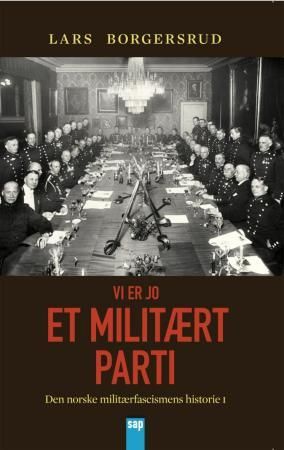 Vi er jo et militært parti 9788230400593 Lars Borgersrud Brukte bøker