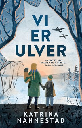 Vi er ulver 9788284263250 Katrina Nannestad Brukte bøker