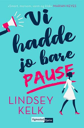 Vi hadde jo bare pause 9788241920516 Lindsey Kelk Brukte bøker