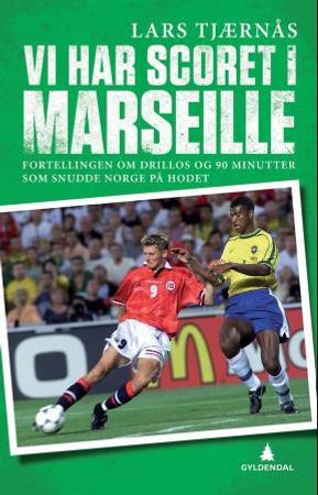 Vi har scoret i Marseille 9788205451049 Lars Tjærnås Brukte bøker
