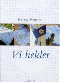 Vi hekler 9788202202750 Jeanette Jovik Skarpmo Brukte bøker