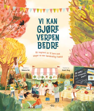 Vi kan gjøre verden bedre 9788282496018 Rebecca Hui Brukte bøker