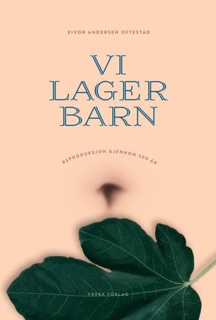 Vi lager barn 9788293097273 Eivor Andersen Oftestad Brukte bøker
