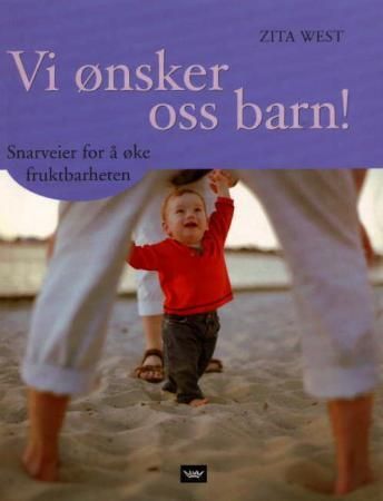Vi ønsker oss barn! 9788204085665 Zita West Brukte bøker