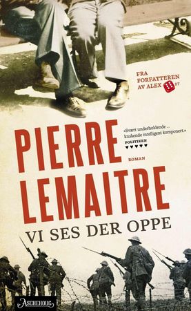 Vi ses der oppe 9788203371035 Pierre Lemaitre Brukte bøker