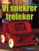 Vi snekrer treleker 9788202240349 Rolf Einum Brukte bøker