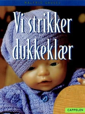 Vi strikker dukkeklær 9788202196110 Målfrid Gausel Brukte bøker