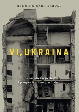 Vi, Ukraina 9788282657648 Henning Carr Ekroll Brukte bøker