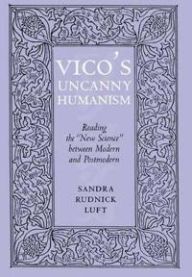 Vico\'s Uncanny Humanism 9780801441080 Sandra Rudnick Luft Brukte bøker