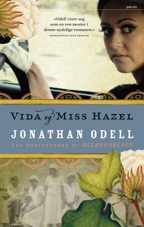 Vida og miss Hazel 9788253038520 Jonathan Odell Brukte bøker