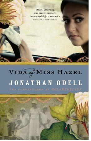 Vida og miss Hazel 9788253037745 Jonathan Odell Brukte bøker