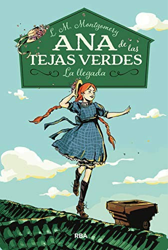 Ana de Las Tejas Verdes: La Llegada - Bokia.no