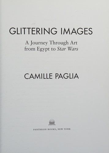 Glittering Images: A Journey Through Art from Egypt to Star Wars - Bokia.no