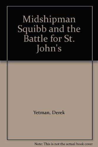 Midshipman Squibb and the Battle for St. John's - Bokia.no