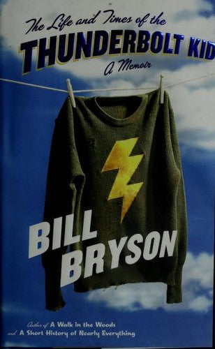 The Life and Times of the Thunderbolt Kid: A Memoir (Innbundet) - Bokia.no