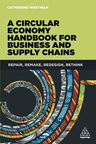A Circular Economy Handbook for Business and Supply Chains: Repair, Remake, R… (Pocket) - Bokia.no